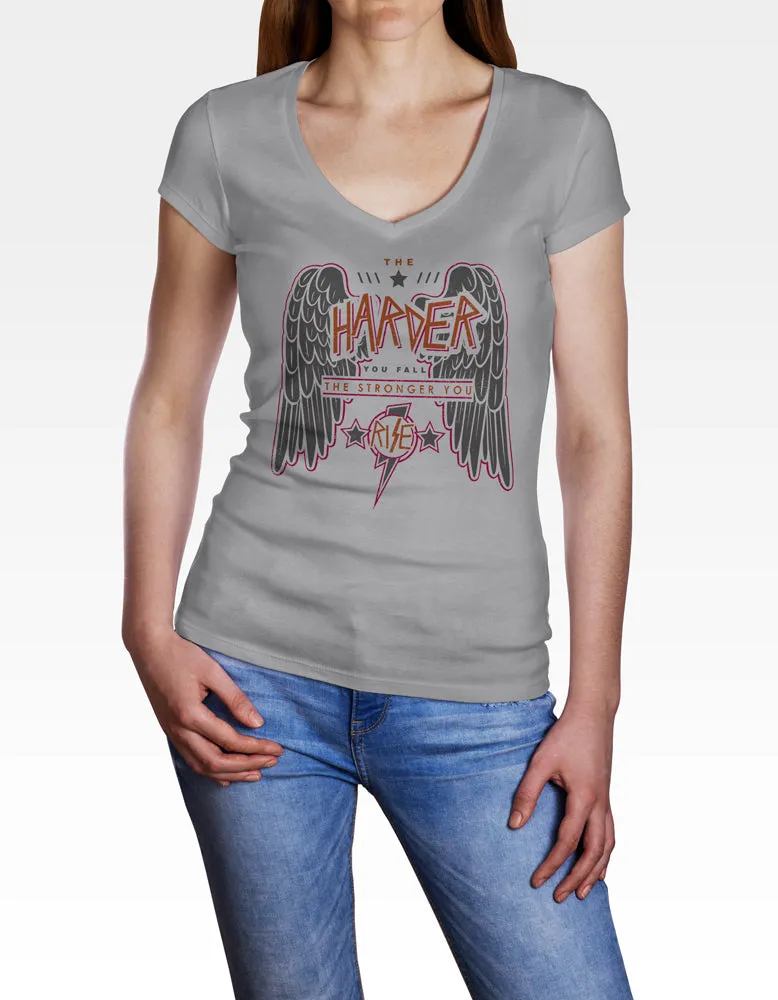 Ladies Cotton V-Neck T-Shirt The Harder You Fall The Stronger you Rise